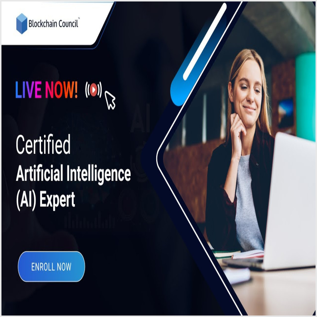 Blockchain Council Certified Artificial Intelligence (AI) Expert™ Interactive Live Training