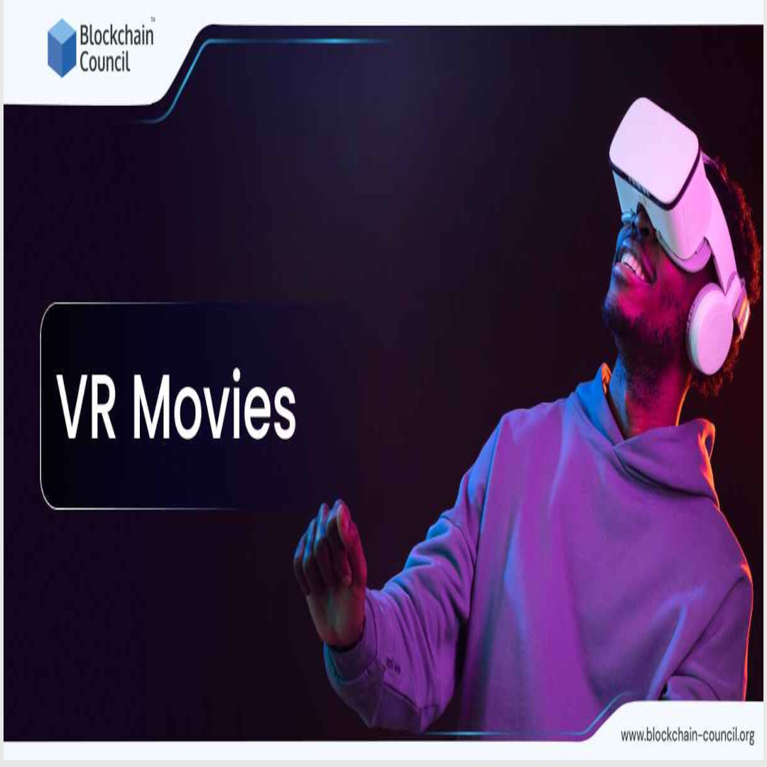 Blockchain Council VR Movies